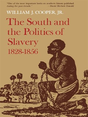 cover image of The South and the Politics of Slavery, 1828–1856